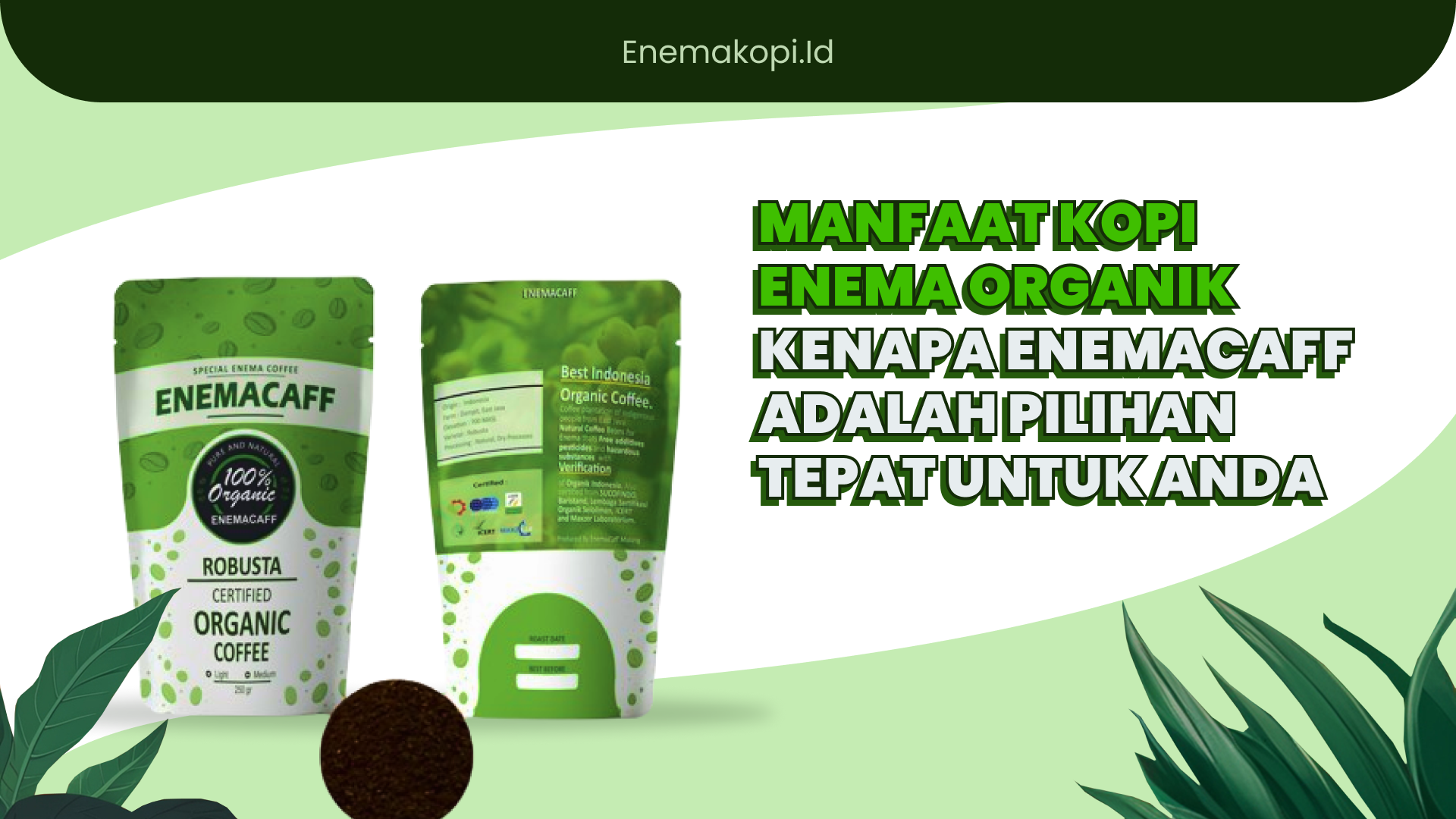 Manfaat Kopi Enema Organik Kenapa Enemacaff adalah Pilihan Tepat untuk Anda